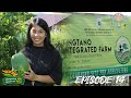 Ani at Kita sa Agrikultura: Integrated Diversified Farming from San Jose, Tarlac | Episode 14