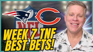 TNF: Patriots vs Bears Who Should You Bet?? | NFL Week 7 Picks and Predictions