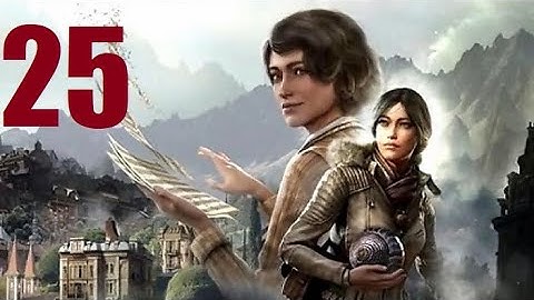 Syberia 4: The World Before - Part 25 Let