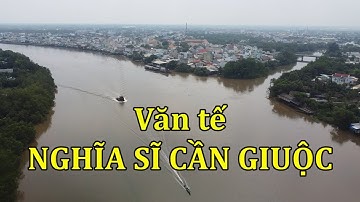 Nghĩa sĩ Cần Giuộc và bài văn tế nổi tiếng của Nguyễn Đình Chiểu.
