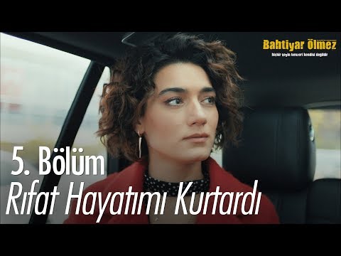 Rıfat hayatımı kurtardı - Bahtiyar Ölmez 5. Bölüm