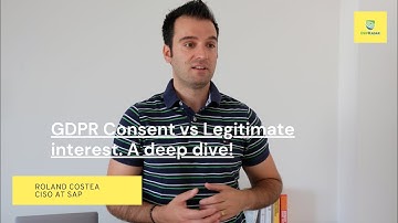 GDPR Consent vs Legitimate Interest. A deep dive into GDPR legitimate interest (GDPR explained)