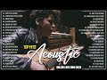 Chill Acoustic Guitar Cover Of Popular - Trending Acoustic Cover Love Songs Playlist 2022