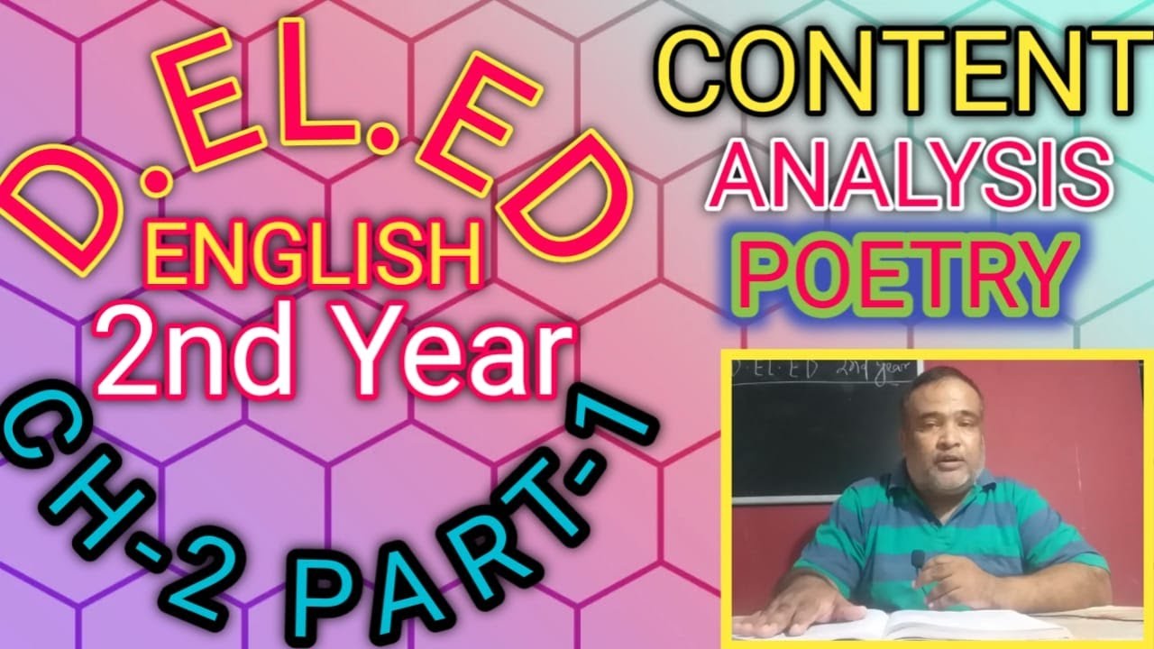 D.EL.ED 2nd year ENGLISH CH-2 part 1 content analysis (poetry)