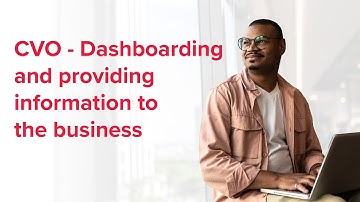 Webinar | Chief Value Officer webinar series: Dashboarding and providing information to the business