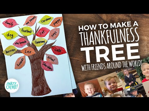 וִידֵאוֹ: רעיונות לפרויקט עץ תודה: איך לעשות עץ הכרת תודה לילדים
