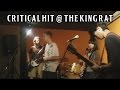 Critical hit original songs  the king rat 20150926