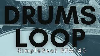 【Drums Loop SimpleBeat BPM140】