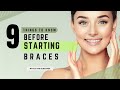 9 Things to Know Before Starting BRACES