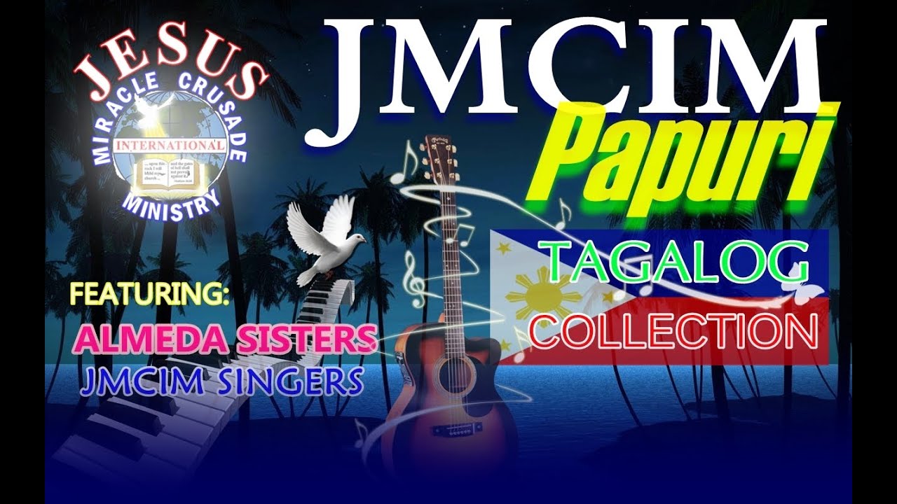 2 HOURS NON-STOP PAPURI (TAGALOG)-ALMEDA SISTERS & JMCIM SINGERS