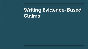 Writing Evidence-Based Claims