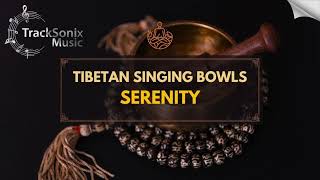 Tibetan Singing Bowls Serenity Tracksonix Music Jon Brooks