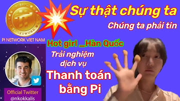 Pi network _Hot girl Trải nghiệm thật sự thanh toán Pi tại Hàn Quốc | PI NETWORK 🇻🇳