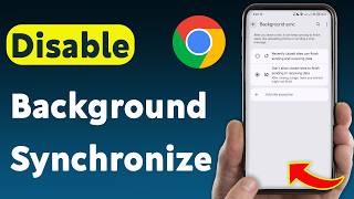 How to Disable Background Synchronize on Chrome (Updated)