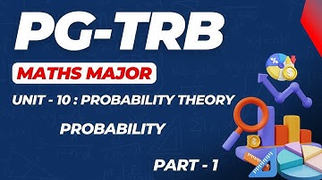 PG - TRB - MATHS MAJOR - UNIT - 10 - STATISTICS - PROBABILITY PROBLEMS - PART - 1
