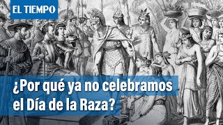 12 De Octubre Por Qué Ya No Se Celebra El Día De La Raza? El Tiempo