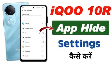 Iqoo z10r me app hide kaise kare , iqoo z10r 5g me app hide kaise kare , iqoo z10r 5g app hide 