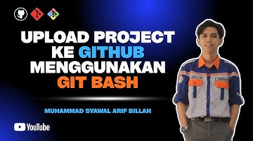 Tutorial Lengkap Upload Project ke GitHub Menggunakan Git Bash | Dari Nol untuk Pemula 2025