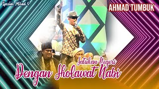 Spesial Milad 5 - Satukan Negeri Dengan Sholawat Nabi - Ahmad Tumbuk -  Majelis Attaufiq | 08-08-20