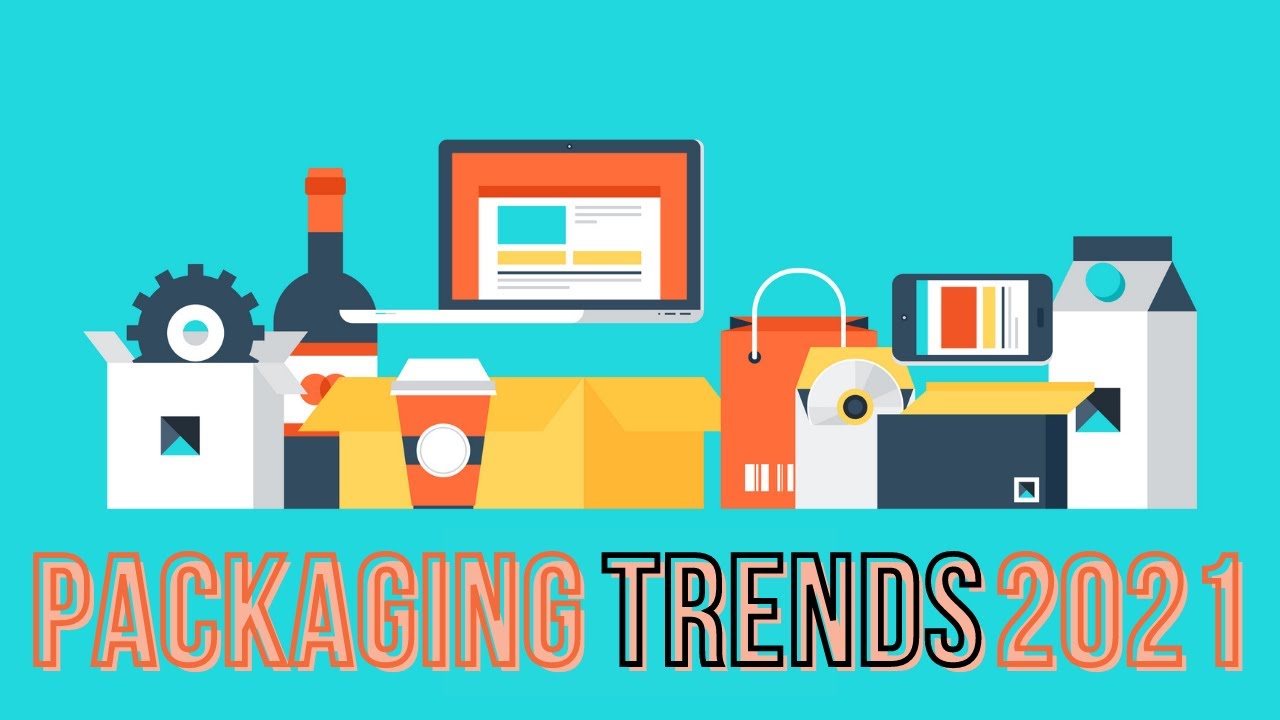 Packaging Trends 2021 YouTube