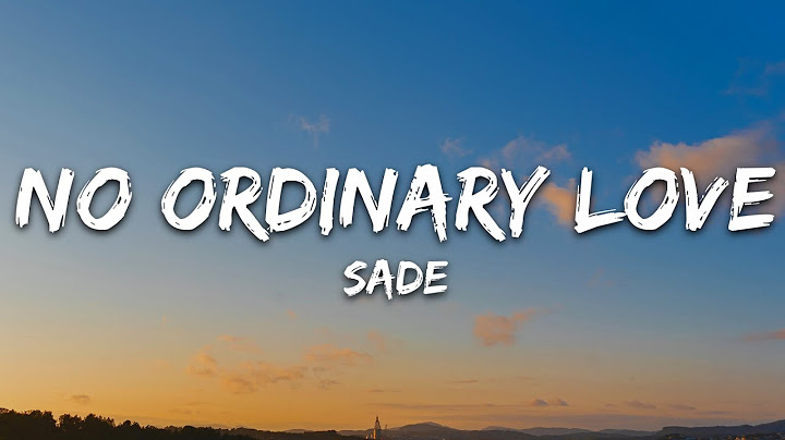 No Ordinary Love Lyric Video version - Lyric Video performance video thumbnail
