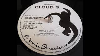 Cloud 9 - You Got Me Burnin' (Original Mix)