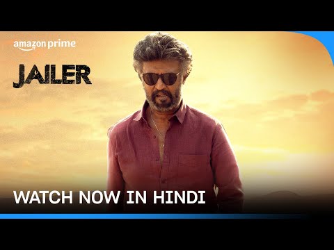 Jailer - Watch Now in Hindi | Rajinikanth, Mohanlal, Shiva Rajkumar, Jackie Shroff, Tamannah Bhatia