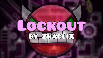 Lockout by ZkadliX (Demon) (3 Coins) - Geometry Dash 2.0