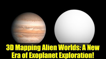 3D Mapping Alien Worlds: A New Era of Exoplanet Exploration!