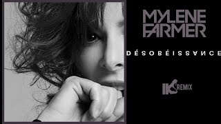 Mylène Farmer - Désobéissance (IKS REMIX)