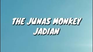 The Junas Monkey - Jadian (Lirik)