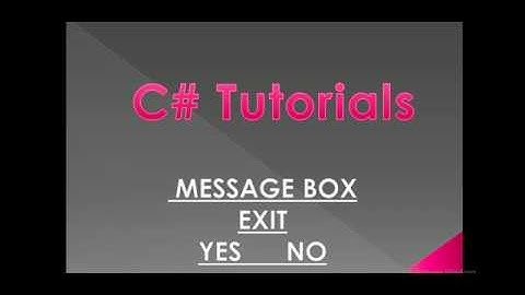 C# Tutorials Messagebox Exit YESNO