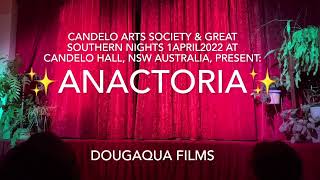 Anactoria at The Candelo Hall, Candelo, NSW, Australia 01APR22