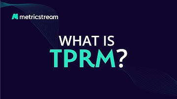 What is Third-Party Risk Management (TPRM)? - (MetricStream LEARN)