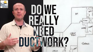 HVAC Reality Check: Are Duct Systems Dumb or Essential?