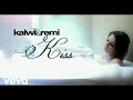 Kalwi & Remi - Kiss