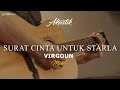 VIRGOUN - SURAT CINTA UNTUK STARLA  ( KARAOKE AKUSTIK )