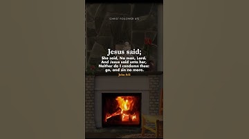 Neither Do I Condemn You ❤️ Go and Sin No More | John 8:11 #bibleverses #jesuschrist #godsays #god