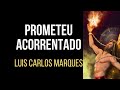 O MITO DE PROMETEU e o despertar da humanidade (2010)- Mitologia Grega - Luis Carlos Marques Fonseca