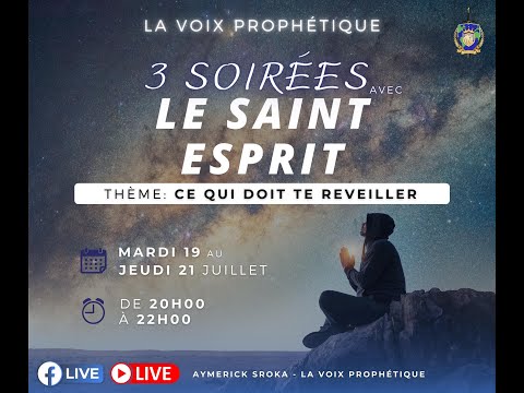 Programme 3 Soirées avec le Saint-Esprit : 3 ème soirée (Grande Clôture)