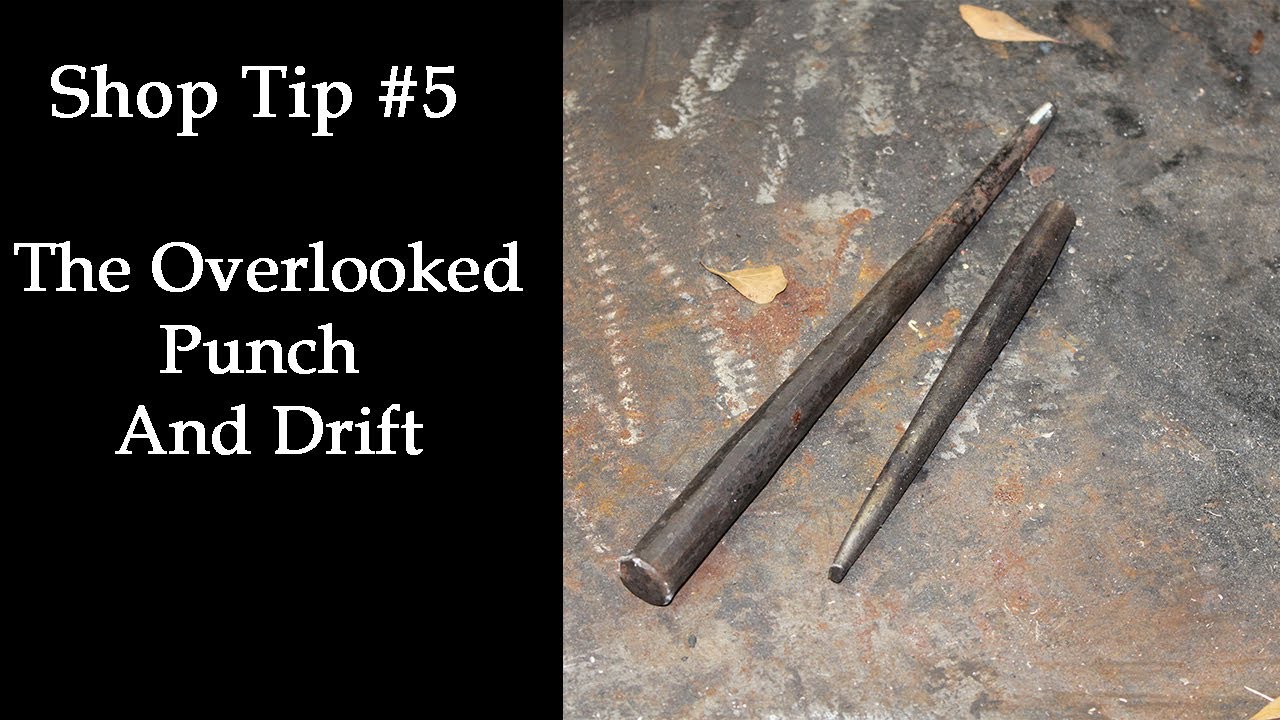 Shop Tip 5 "Overlooked Tools, Punch and Drift" YouTube