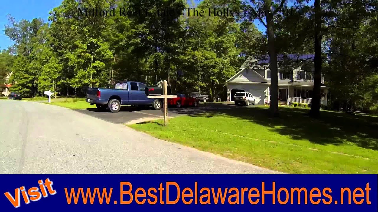 Milford Delaware Real Estate The Hollys May 2013 YouTube