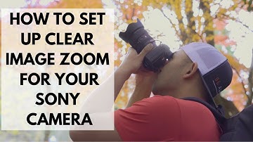 Clear Image Zoom for Sony Cameras | John Sison