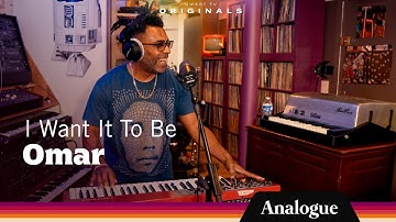 Omar - I Want It To Be I Analogue by Qwest TV