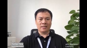 Associate Editor, Yuchao Yang, Describes The Scope of APL Machine Learning