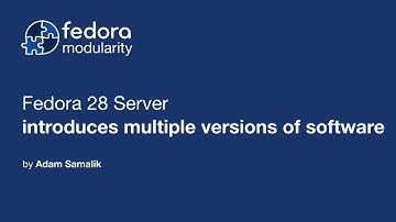 Fedora 28 Modularity — simple animation
