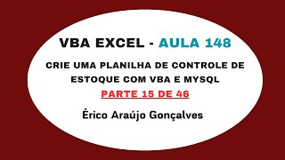 Curso Grátis de VBA no Excel - Aula 148 - Planilha de de Estoque - VBA com MySQL - Parte 15 de 46