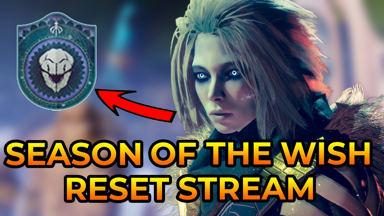 Destiny 2 - SEASON OF THE WISH RESET STREAM! GUARDIAN GAMES WEEK 2 ...