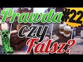 CS:GO - PRAWDA CZY FAÅSZ? #22 - MINECRAFT, WABIK, BOMBA, AK-47, KURA, DEF
