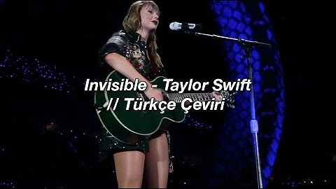 Invisible - Taylor Swift // Türkçe Çeviri